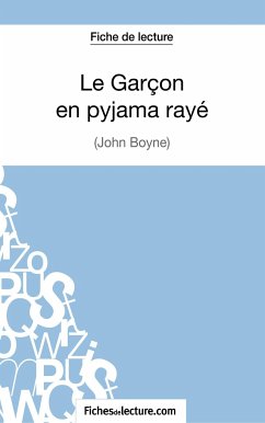 Le Garçon en pyjama rayé de John Boyne (Fiche de lecture) - Jaucot, Grégory; Fichesdelecture