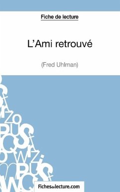 L'Ami retrouvé de Fred Uhlman (Fiche de lecture) - Grosjean, Vanessa; Fichesdelecture. Com