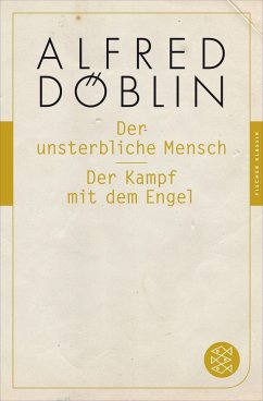 Der unsterbliche Mensch / Der Kampf mit dem Engel (eBook, ePUB) - Döblin, Alfred