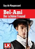 Bel-Ami - Der schöne Freund (eBook, ePUB)