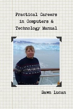 Practical Careers in Computers & Technology Manual - Lucan, Dawn