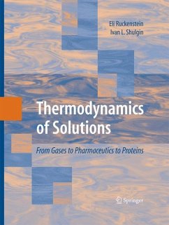 Thermodynamics of Solutions - Ruckenstein, Eli;Shulgin, Ivan L.