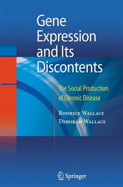 Gene Expression and Its Discontents - Wallace, Rodrick;Wallace, Deborah