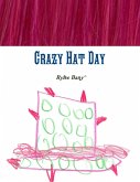 Crazy Hat Day by Rylee Bany