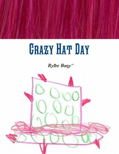 Crazy Hat Day by Rylee Bany - Bany, Rylee