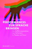 Performances zur Sprache bringen (eBook, PDF)