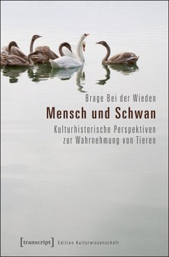 Mensch und Schwan (eBook, PDF) - Bei der Wieden, Brage