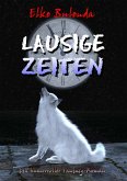 Lausige Zeiten (eBook, ePUB)