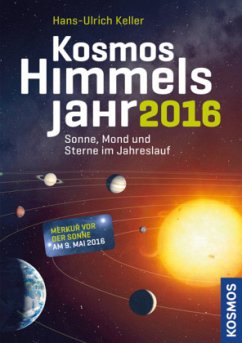 Kosmos Himmelsjahr 2016 - Keller, Hans-Ulrich