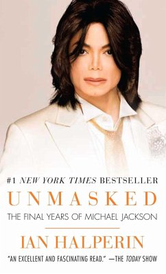 Unmasked: The Final Years of Michael Jackson - Halperin, Ian