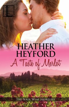 A Taste of Merlot - Heyford, Heather