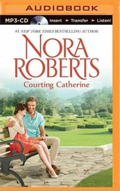 Courting Catherine - Roberts, Nora