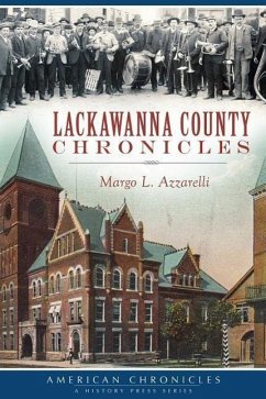 Lackawanna County Chronicles - Azzarelli, Margo L.