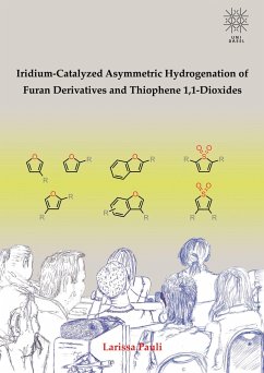 Iridium-Catalyzed Asymmetric Hydrogenation of Furan Derivatives and Thiophene 1,1-Dioxides - Pauli, Larissa