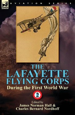 The Lafayette Flying Corps-During the First World War - Hall, James Norman; Nordhoff, Charles Bernard