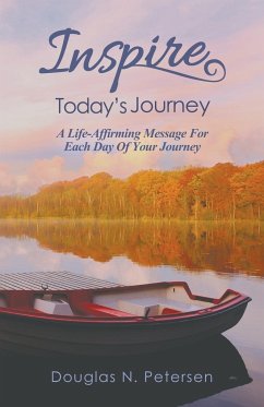 Inspire Today's Journey - Petersen, Douglas N.