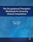 The Occupational Therapist's Workbook for Ensuring Clinical Competence