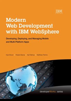 Modern Web Development with IBM WebSphere (eBook, PDF) - Brown, Kyle; Barcia, Roland; Bishop, Karl; Perrins, Matthew