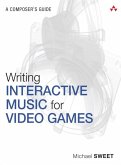 Writing Interactive Music for Video Games (eBook, PDF)