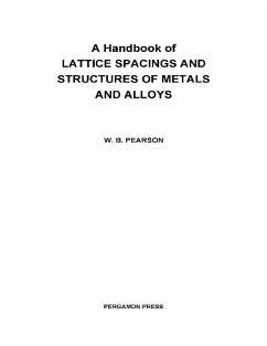 A Handbook of Lattice Spacings and Structures of Metals and Alloys (eBook, PDF) - Pearson, W. B.