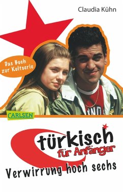 Türkisch für Anfänger 2: Verwirrung hoch sechs (eBook, ePUB) - Kühn, Claudia