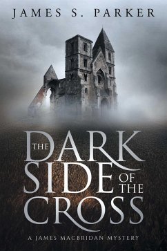 The Dark Side of the Cross - Parker, James S