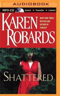 Shattered - Robards, Karen