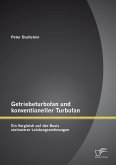 Getriebeturbofan und konventioneller Turbofan: Ein Vergleich auf der Basis stationärer Leistungsrechnungen (eBook, PDF)