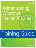 Training Guide Administering Windows Server 2012 R2 (MCSA) (eBook, PDF)