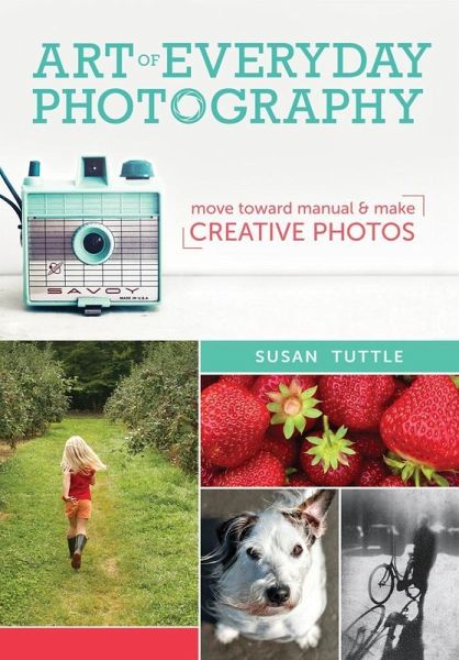 Art of Everyday Photography (eBook, ePUB) Art of Everyday Photography (eBook, ePUB)