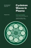 Cyclotron Waves in Plasma (eBook, PDF)