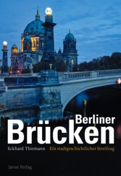 Berliner Brücken - Thiemann, Eckhard