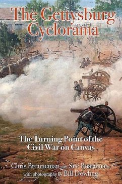 The Gettysburg Cyclorama - Boardman, Sue; Brenneman, Chris; Dowling, Bill