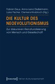 Die Kultur des Neoevolutionismus (eBook, PDF)