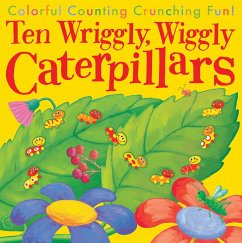 Ten Wriggly, Wiggly Caterpillars - Tiger Tales