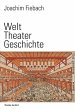 Welt Theater Geschichte - Bild 1