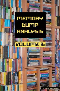 Memory Dump Analysis Anthology, Volume 8a - Vostokov, Dmitry; Software Diagnostics Institute