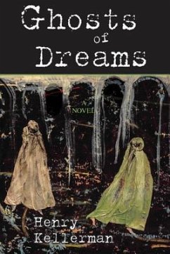 Ghosts of Dreams - Kellerman, Henry