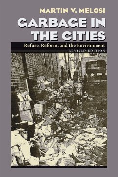 Garbage In The Cities (eBook, ePUB) - Melosi, Martin