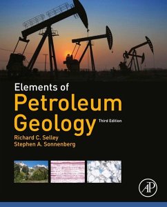 Elements of Petroleum Geology (eBook, ePUB) - Selley, Richard C.; Sonnenberg, Stephen A.