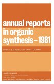 Annual Reports in Organic Synthesis - 1981 (eBook, PDF)