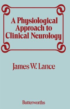A Physiological Approach to Clinical Neurology (eBook, PDF) - Lance, James W.