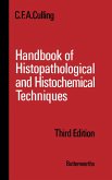 Handbook of Histopathological and Histochemical Techniques (eBook, PDF) Handbook of Histopathological and Histochemical Techniques (eBook, PDF)