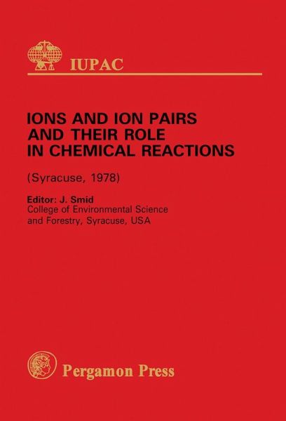 Ions and Ion Pairs and Their Role in Chemical Reactions (eBook, PDF) Ions and Ion Pairs and Their Role in Chemical Reactions (eBook, PDF)
