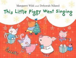 This Little Piggy Went Singing - Wild, Margaret