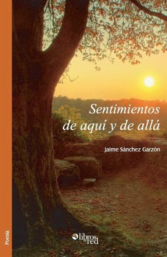 Sentimientos de aqui y de alla - Sanchez Garzon, Jaime