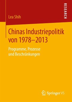 Chinas Industriepolitik von 1978-2013 - Shih, Lea