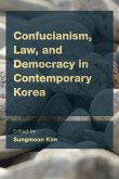 Confucianism, Law, and Democracy in Contemporary Korea