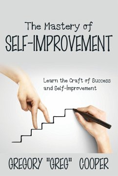 The Mastery of Self-Improvement - Cooper, Gregory "Greg"