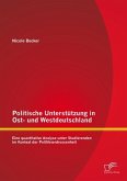 Politische Unterstützung in Ost- und Westdeutschland: Eine quantitative Analyse unter Studierenden im Kontext der Politikverdrossenheit (eBook, PDF)